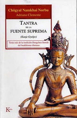 Tantra De La Fuente Suprema De Chögyal Namkhai Norbu