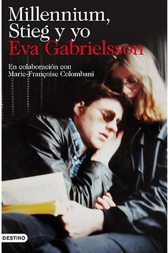 Libro Fisico Millennium, Stieg Y Yo    Eva Gabrielsson