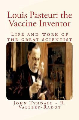 Libro Louis Pasteur : The Vaccine Inventor: Life And Work...