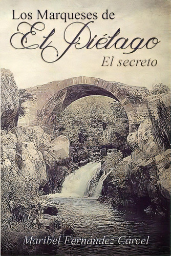 Los Marqueses De El Pielago: El Secreto, De Perez, Nerea. Editorial Createspace, Tapa Blanda En Español