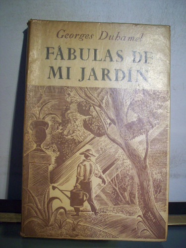 Adp Fabulas De Mi Jardin Georges Duhamel / Ed Juventud 1946