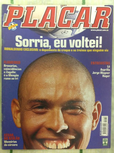 Revista Placar - A Volta De Ronaldo - Rara - Ótimo Estado!