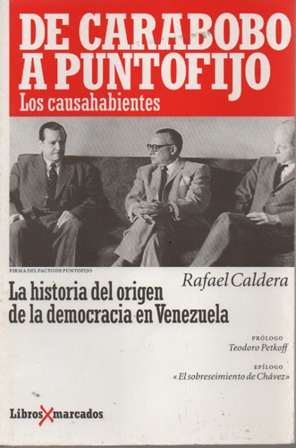 De Carabobo A Punto Fijo - Los Causahabientes La Historia De