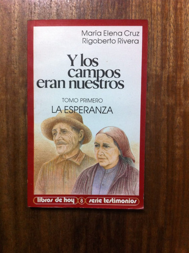 Y Los Campos Eran Nuestros - María Elena Cruz Y R. Rivera