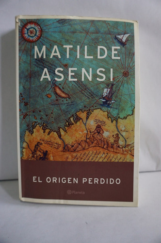 El Origen Perdido, Matilde Asensi