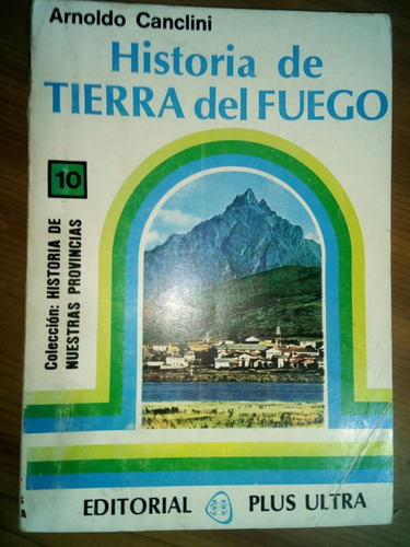 Libro Historia De Tierra Del Fuego Arnoldo Canclini