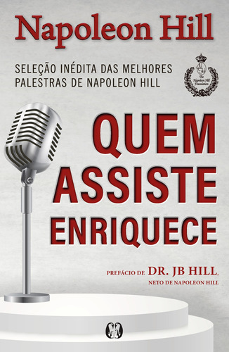 Quem assiste enriquece: Seleção inédita das melhores palestras de Napoleon Hill, de Hill, Napoleon. Editora CDG Edições e Publicações Eireli, capa mole em português, 2020