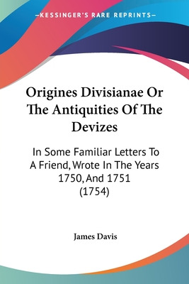 Libro Origines Divisianae Or The Antiquities Of The Deviz...