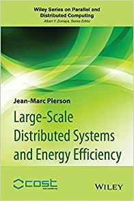 Largescale Distributed Systems And Energy Efficiency A Holis