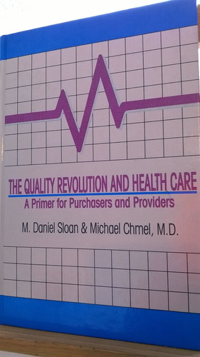 Calidad  En Servicios De Salud/quality Revolution And Health