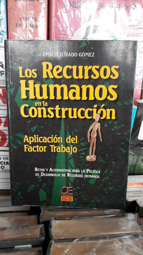 Los Recursos Humanos En La Construcción. Jurado Gómez.