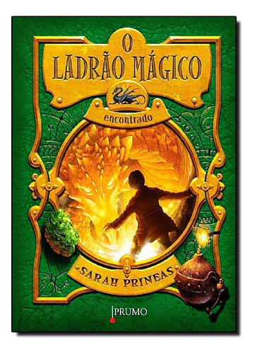 Ladrao Magico, O - Encontrado, De Sarah Prineas. Editora Prumo Em Português