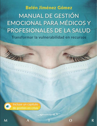 Manual De Gestión Emocional Para Médicos Y Profesionales...