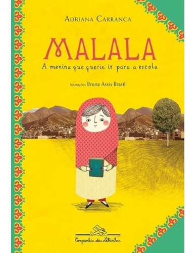 Livro Malala A Menina Que Queria Ir Para A Escola