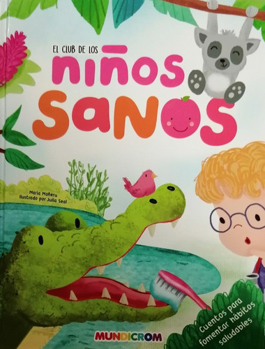 El Club De Los Niños Sanos - Maria Mañeru