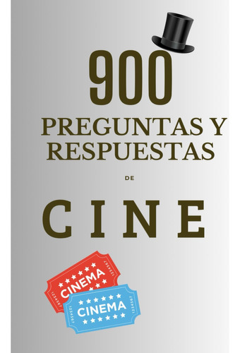 Libro: 900 Preguntas Y Respuestas De Cine: El Juego Que Pone