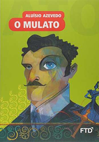 Libro Mulato O De Aluisio De Azevedo Ftd (paradidaticos)