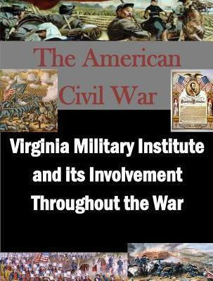 Libro Virginia Military Institute And Its Involvement Thr...