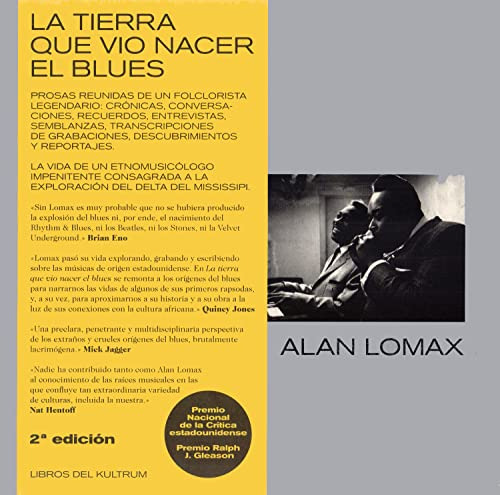 Libro La Tierra Que Vio Nacer El Blues 2ªed De Alan Lomax Gr