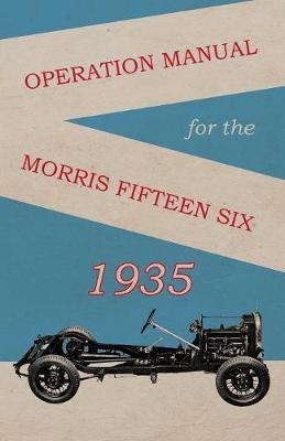 Libro Operation Manual For The Morris Fifteen Six - Anon