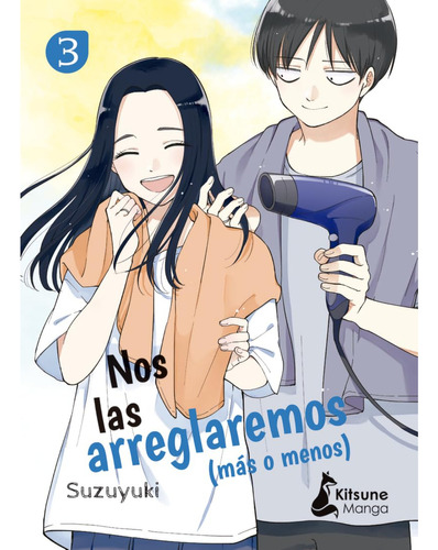 Nos Las Arreglaremos (más O Menos) 3, De Suzuyuki. Editorial Kitsune Books, Tapa Blanda, Edición 1 En Español, 2023