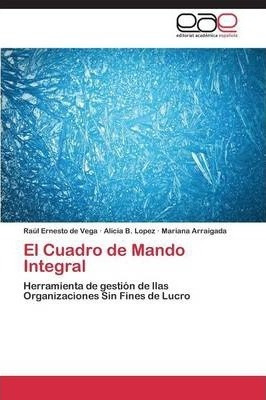 Libro El Cuadro De Mando Integral - De Vega Raul Ernesto