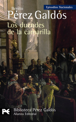 Duendes De La Camarilla,los - Perez Galdos,benito