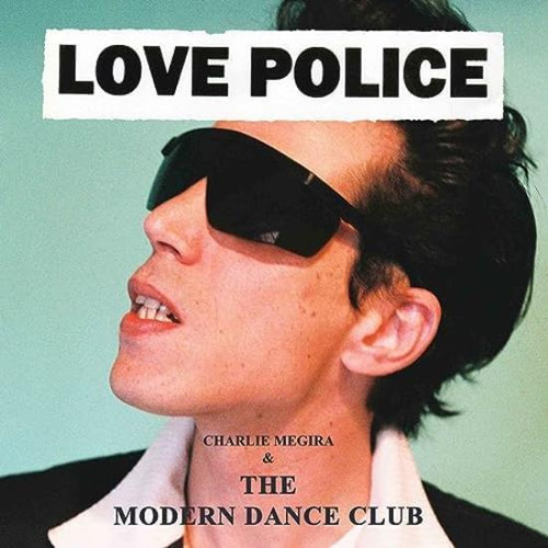 Charlie Megira & The Modern Dance Club Love Police Us Lp X 2