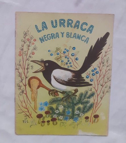 La Urraca Negra Y Blanca Cancion Infantil Rusa 1975 Oferta 