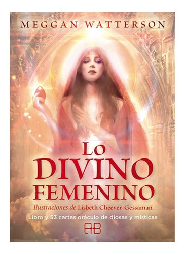 Lo Divino Femenino ( Libro + Cartas ) Oraculo