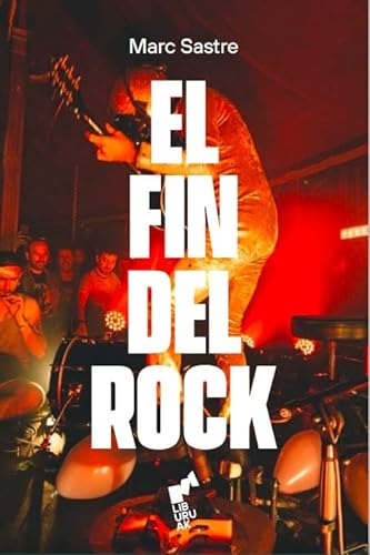 El Fin Del Rock (en Spa) / Sastre, Marc