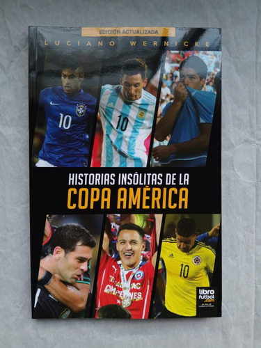 Historias Insólitas De La Copa América