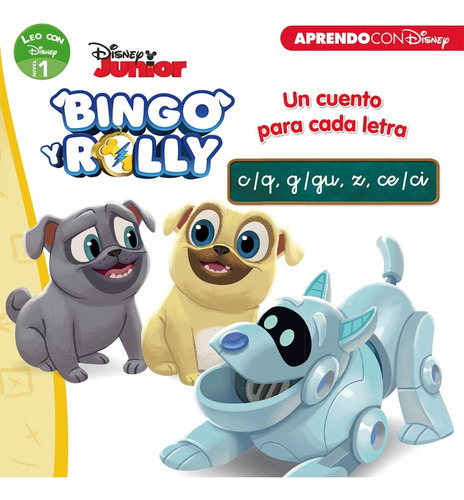 Libro Bingo Y Rolly. Un Cuento Para Cada Letra: C/q, G/gu...