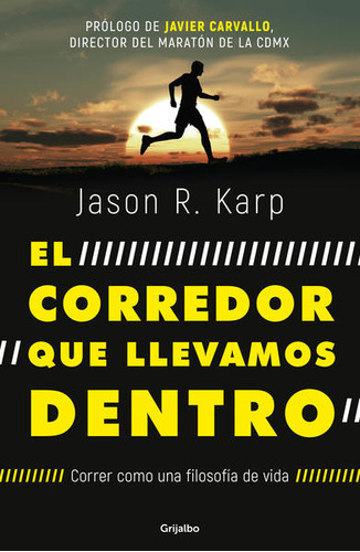 Libro El Corredor Que Llevamos Dentro. Correr Como Una F Lku