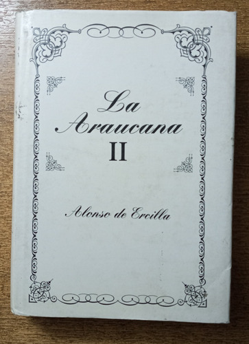 La Araucana (tomo Ii ) / Alonso De Ercilla