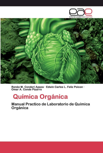 Libro: Química Orgánica: Manual Practico De Laboratorio De Q