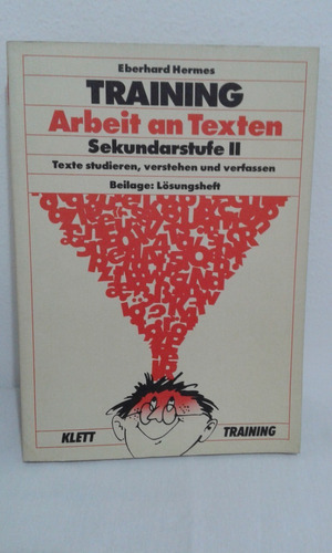 Training Arbeit An Texten Sekundarstufe Ii E. Hermes - Klett