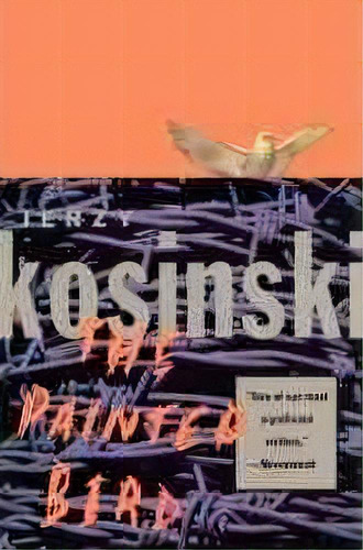 The Painted Bird, De Jerzy Kosinski. Editorial Grove Press Atlantic Monthly Press, Tapa Blanda En Inglés