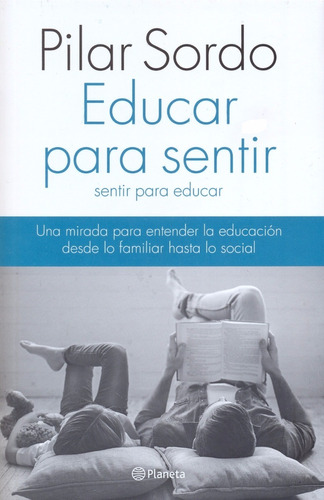 Libro: Educar Para Sentir, Sentir Para Educar ( Pilar Sordo)