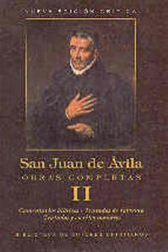 Obras Completas San Juan De Avila Ii Comentarios Biblicos -