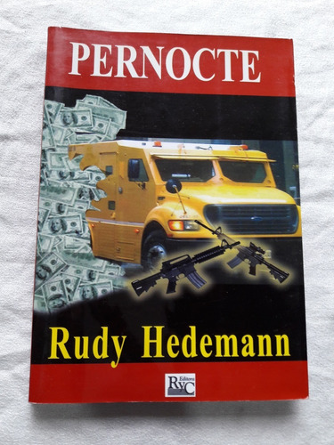 Pernocte - Rudy Hedemann - R Y C 2010 - Dedicado Por Autor