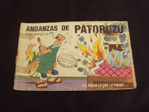 Andanzas De Patoruzu # 393: ¡le Pidan Lo Que Le Pidan!...