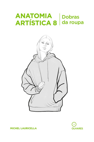 Kit Livro Anatomia Artistica 1-2-3-4-5-6-7-8-9-10 Full Michel Lauricella