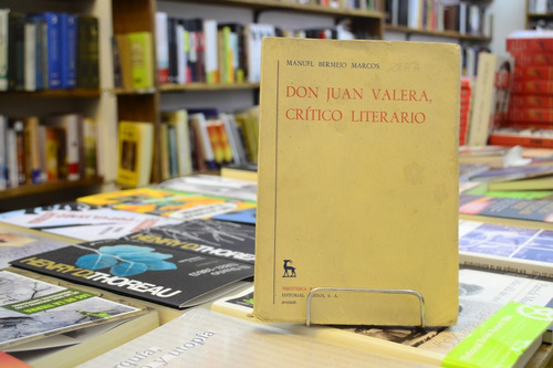 Don Juan Valera, Crítico Literario. Manuel Bermejo Marcos. 