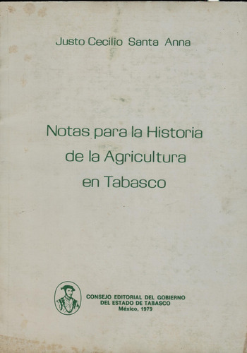 Notas Para La Historia De La Agricultura En Tabasco 