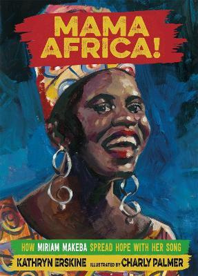 Mama Africa! - Kathryn Erskine