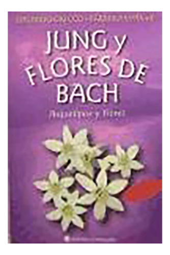 Jung Y Flores De Bach - Grecco - Continente - #d