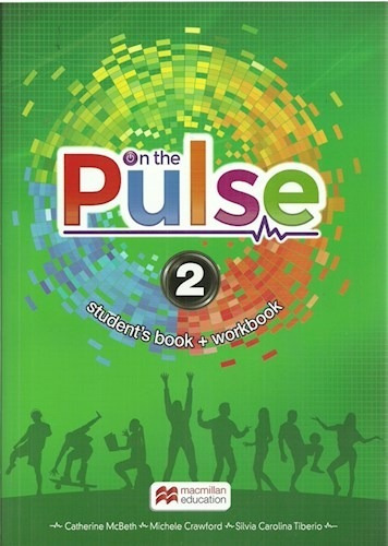 On The Pulse 2  Student's Book + Workbook  -  Macmillan