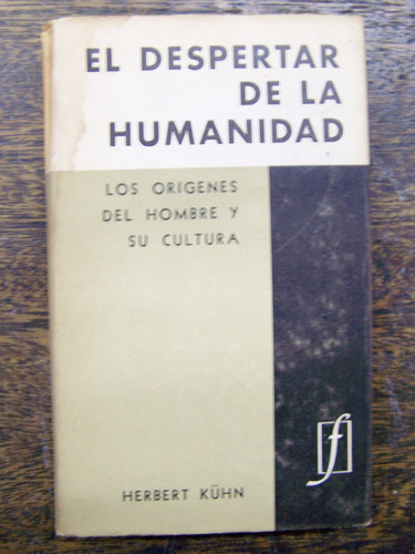 El Despertar De La Humanidad * Herbert Kuhn *