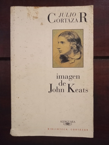 Imagen De John Keats J Cortázar 1996 